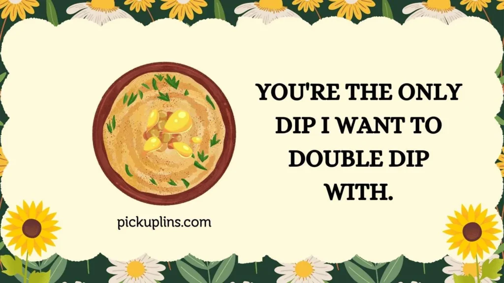 Cheesy Hummus Pick Up Lines
