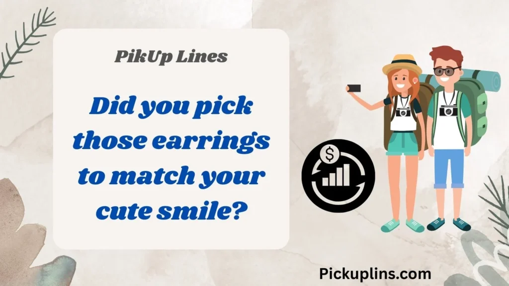 Cute Earring Lines for Her