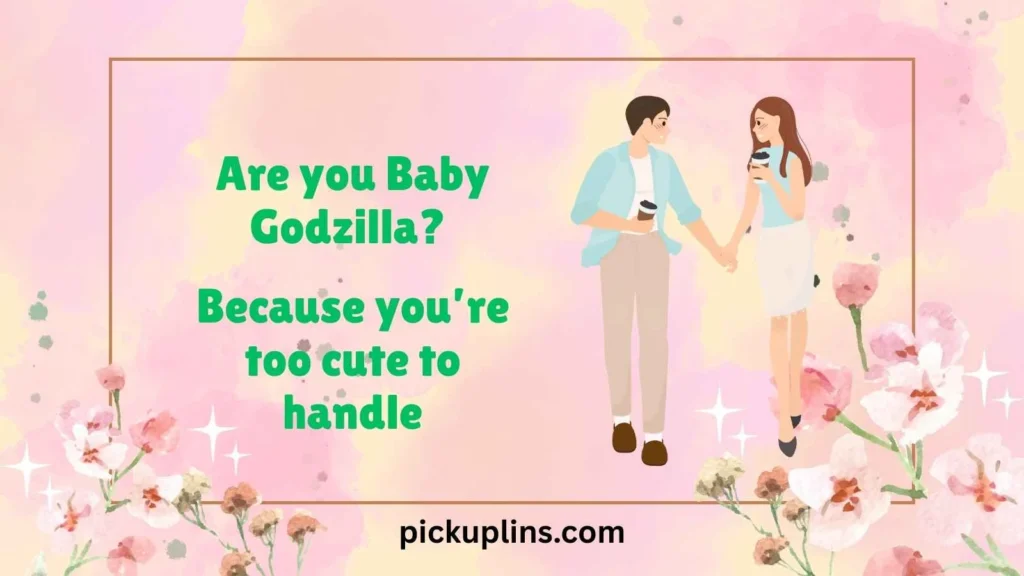 Cute Godzilla Lines for Her