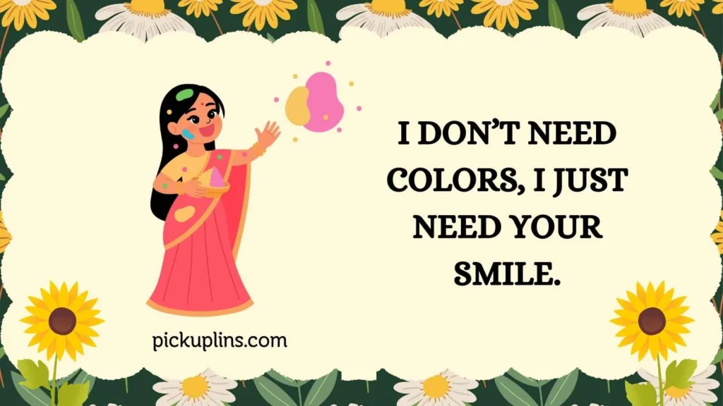 Cute Holi Pick Up Lines