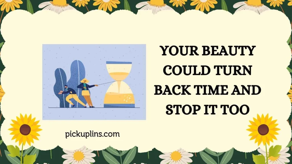 Cute Hourglass Pick Up Lines