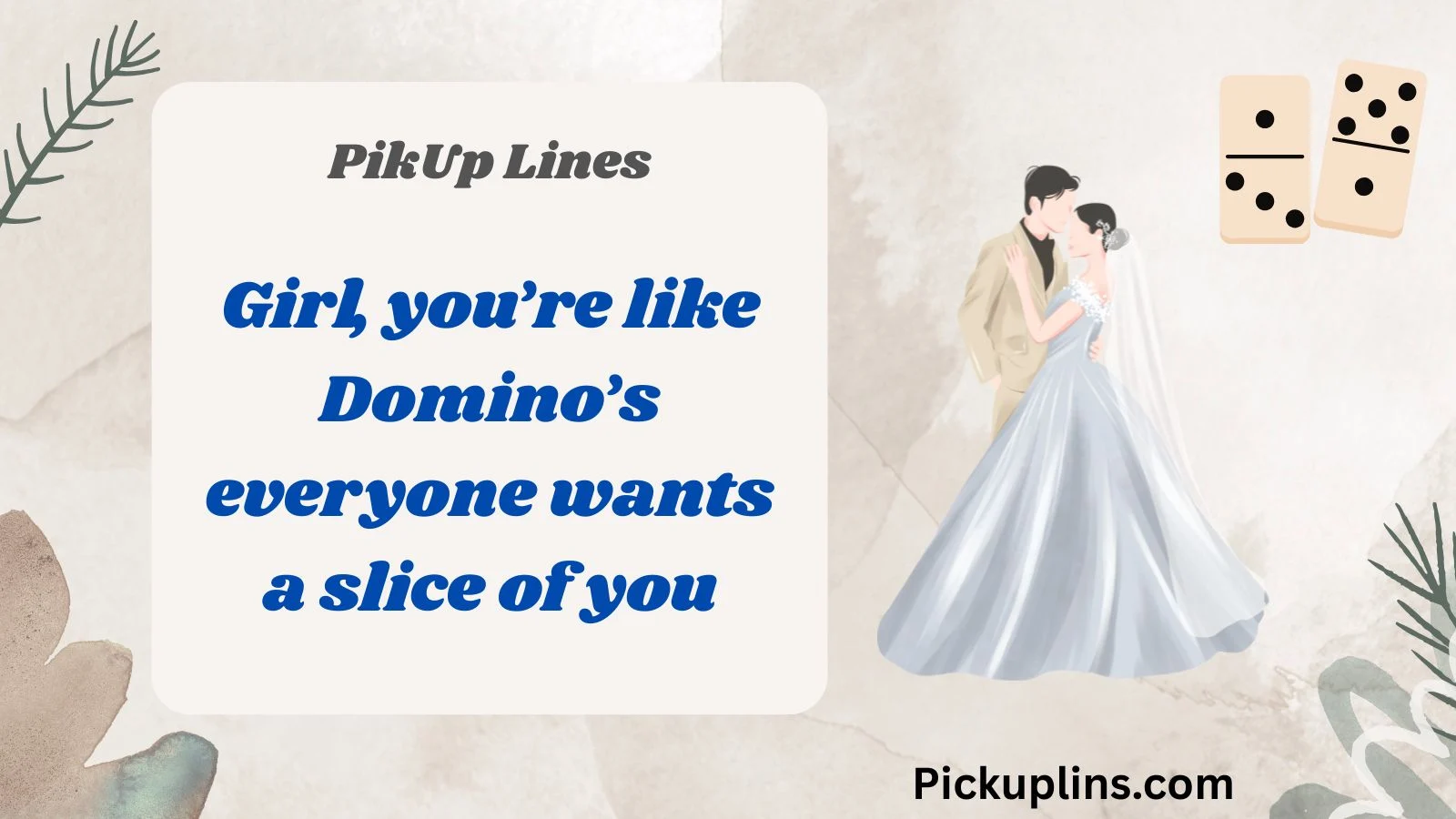 Domino Pick Up Lines