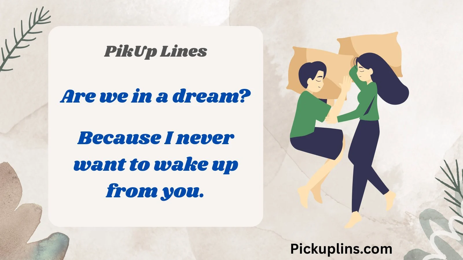 Dream Pick Up Lines