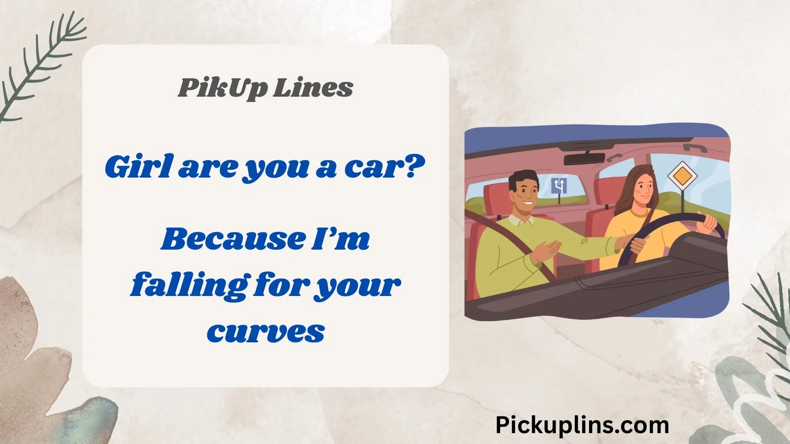 Driving Pick Up Lines