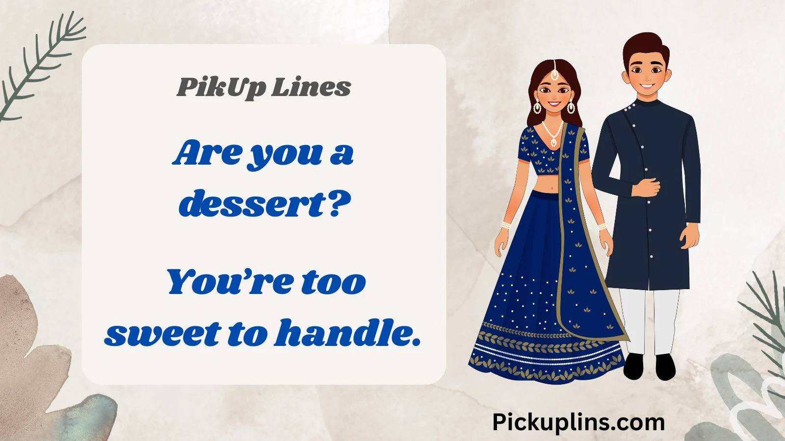 Drool Worthy Pick Up Lines