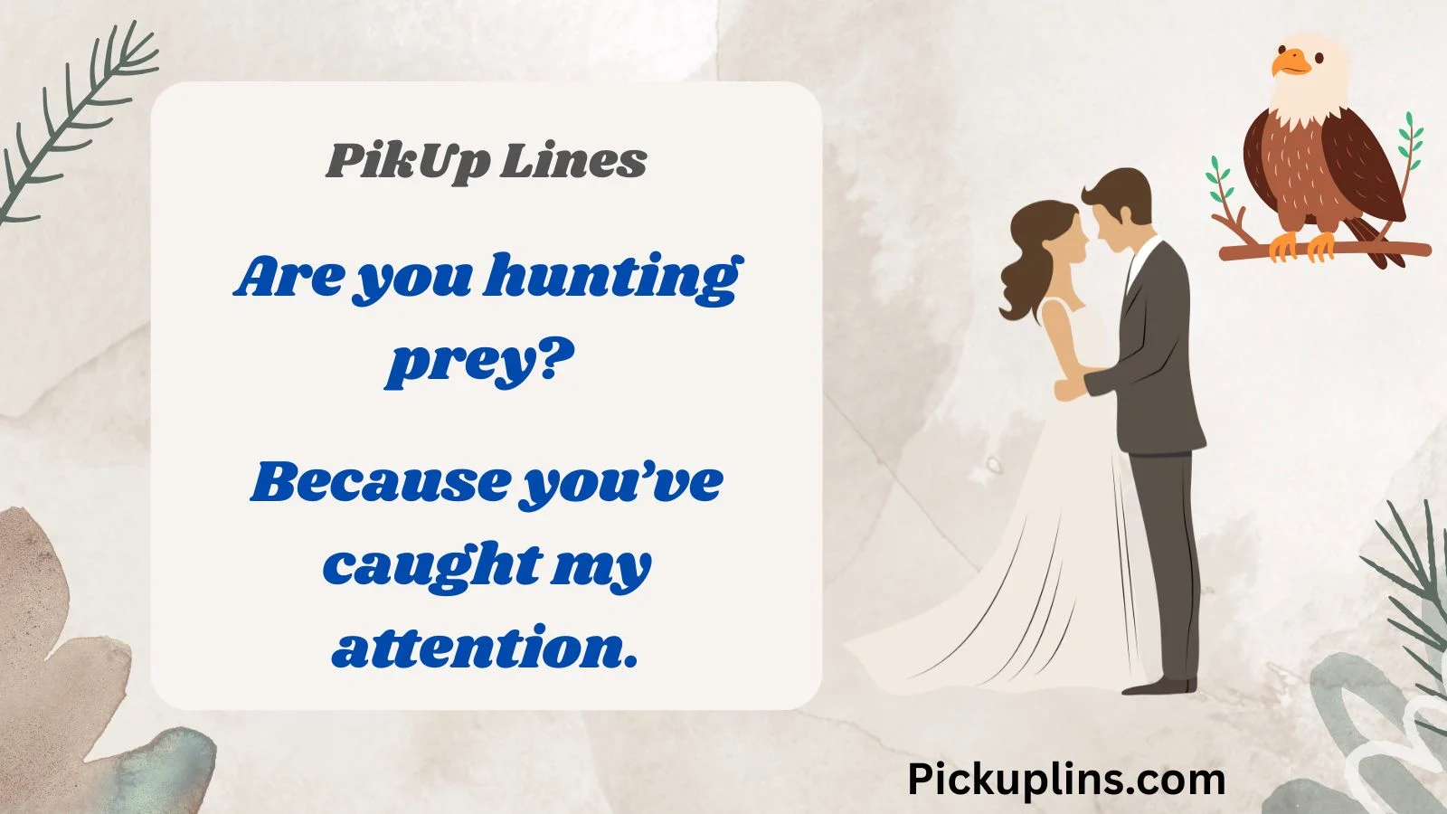 Eagle Pick Up Lines