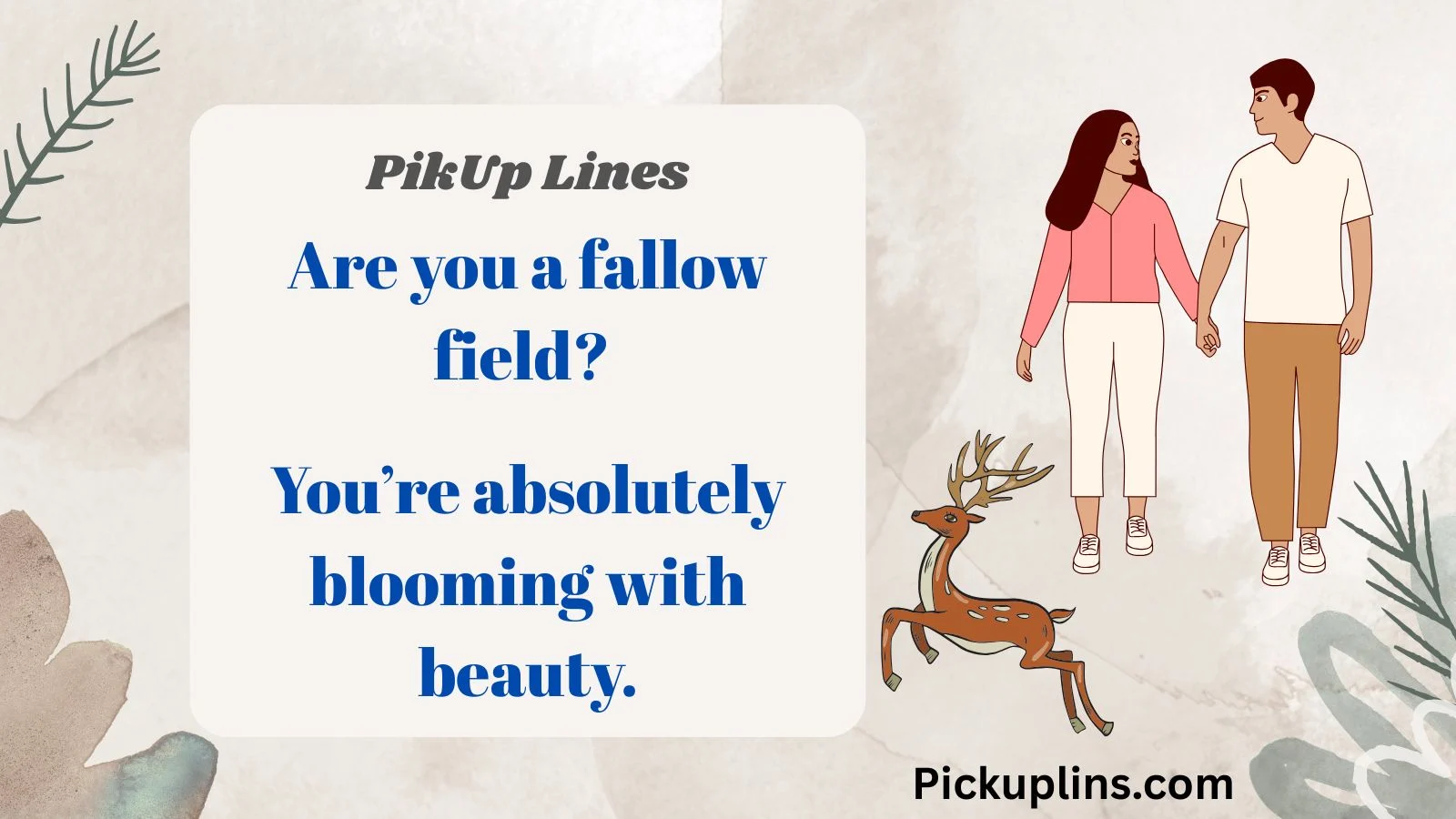 Fallow Pick Up Lines