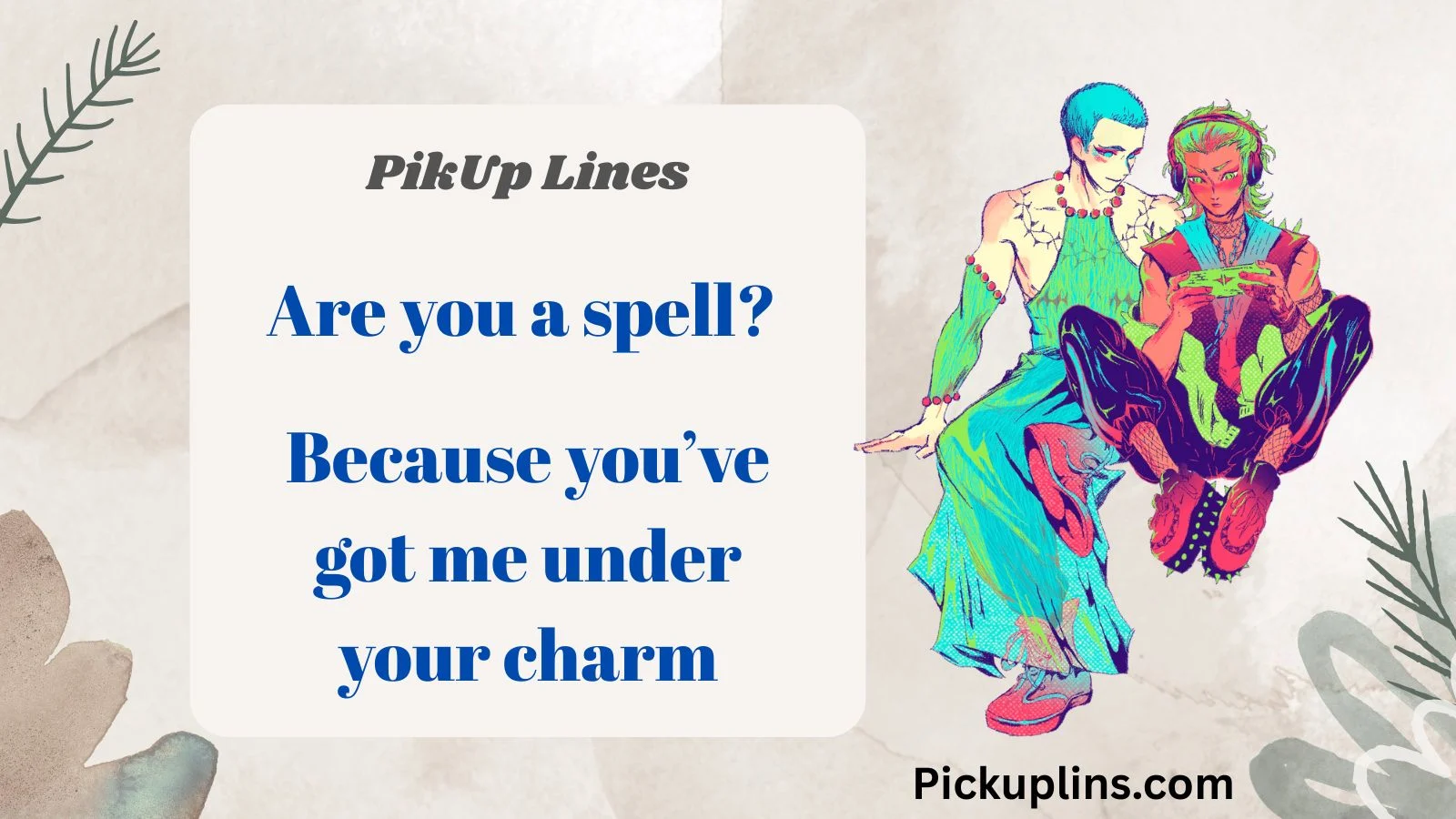 Fantasy Pick Up Lines