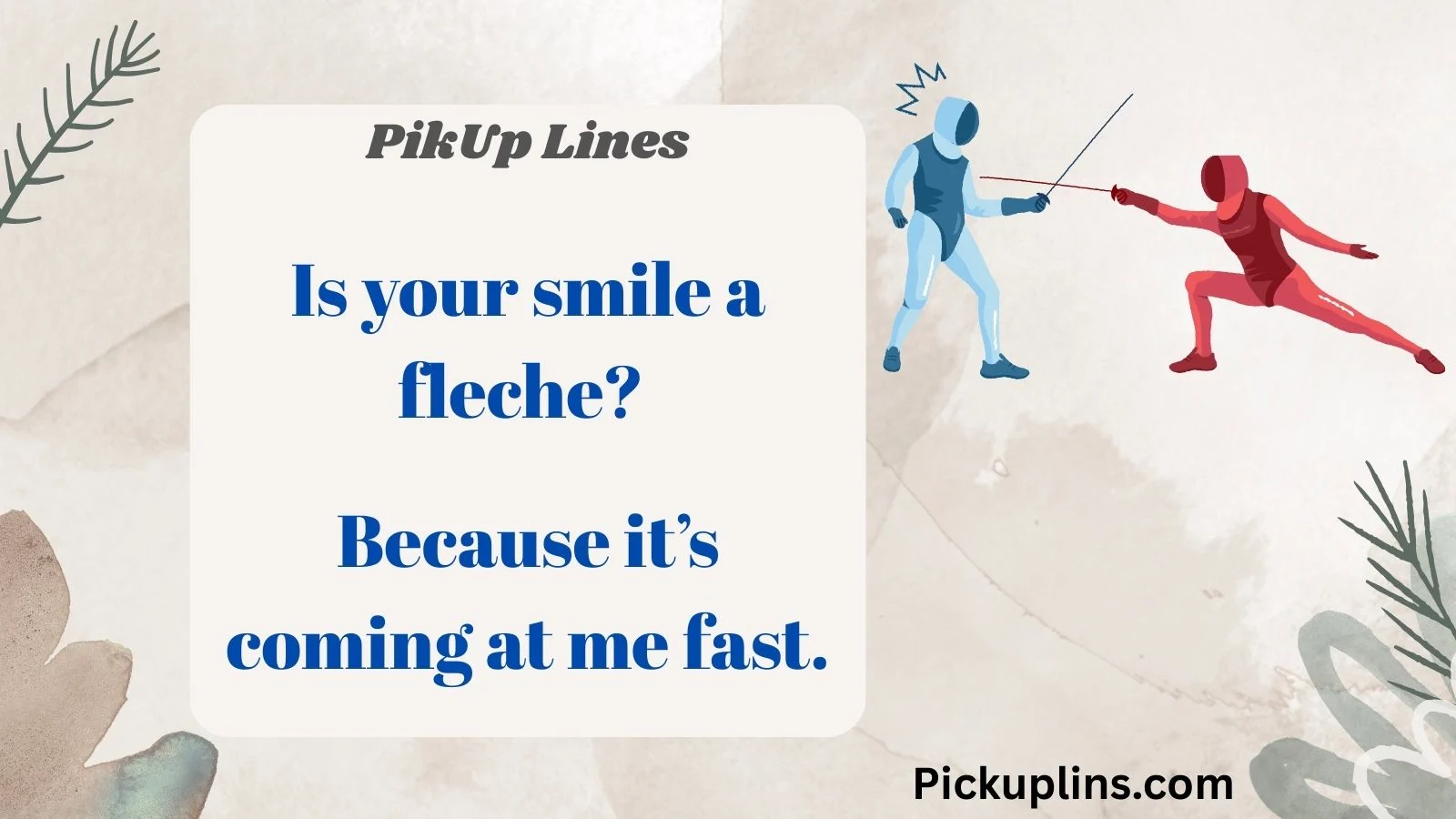 Fencing Pick Up Lines