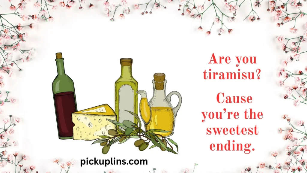 Flirty Italian Food Pick Up Lines 