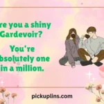 Gardevoir Pick Up Lines