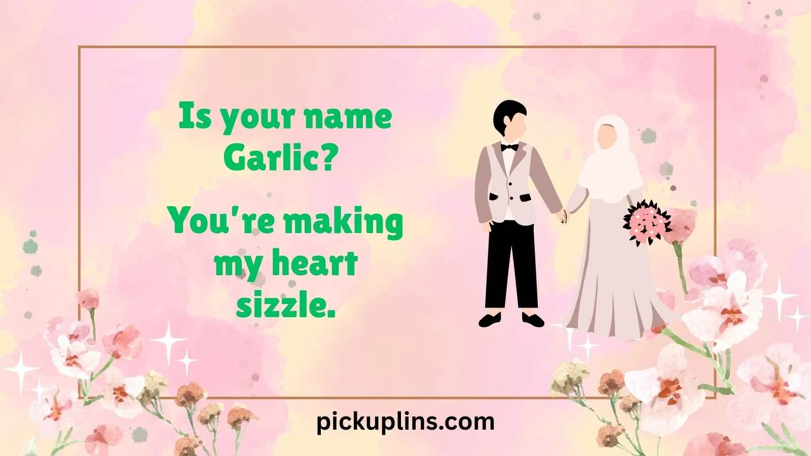 Garlic Pick Up Lines
