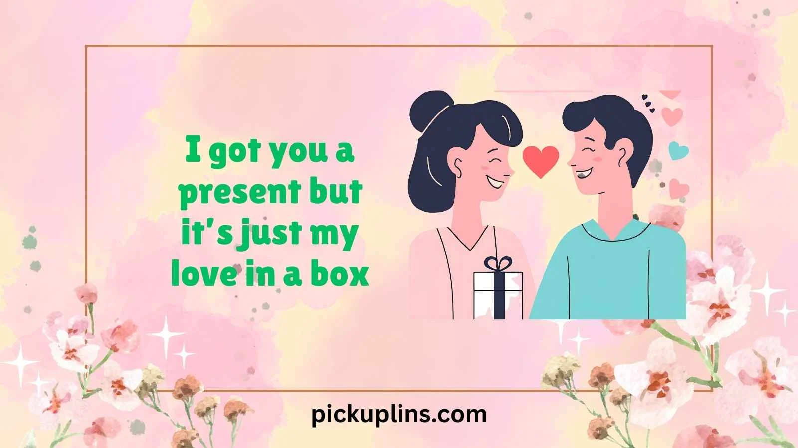 Gift Pick Up Lines