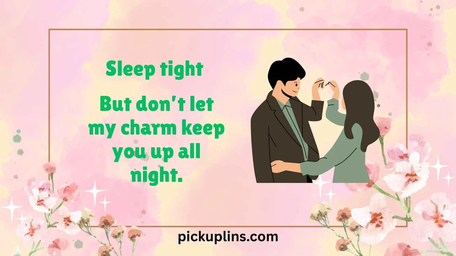 Goodnight Pick Up Lines