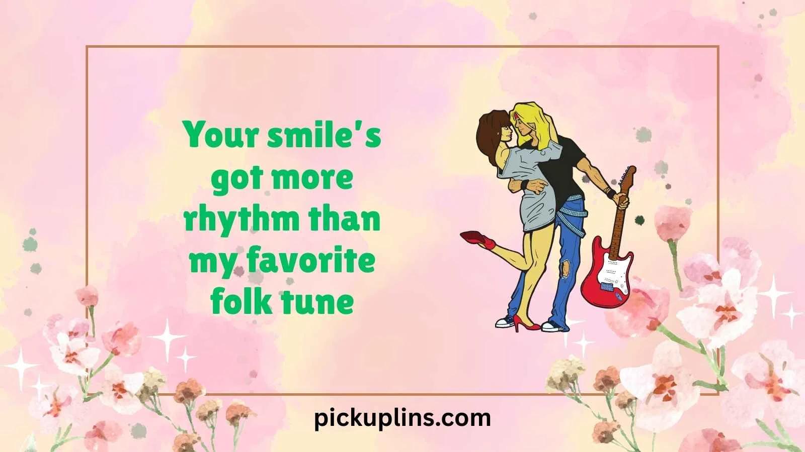 Guitar Pick Up Lines
