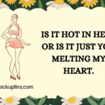 Hot Pick Up Lines