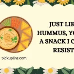 Hummus Pick Up Lines