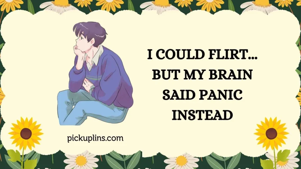 Indecise Pick Up Lines for Him