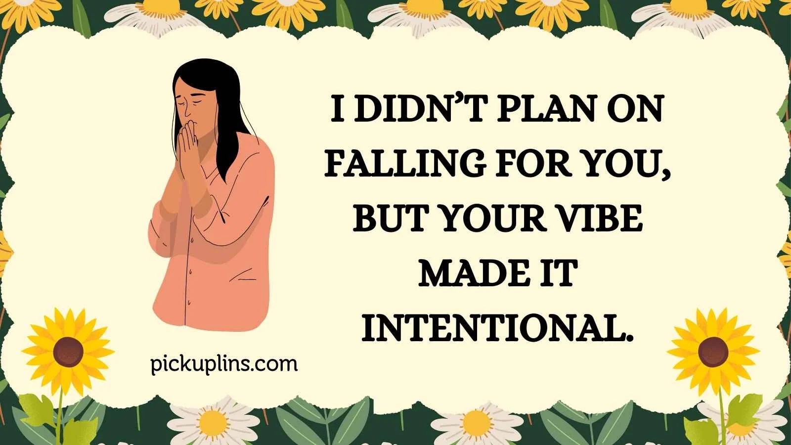 Intentional Pick Up Lines