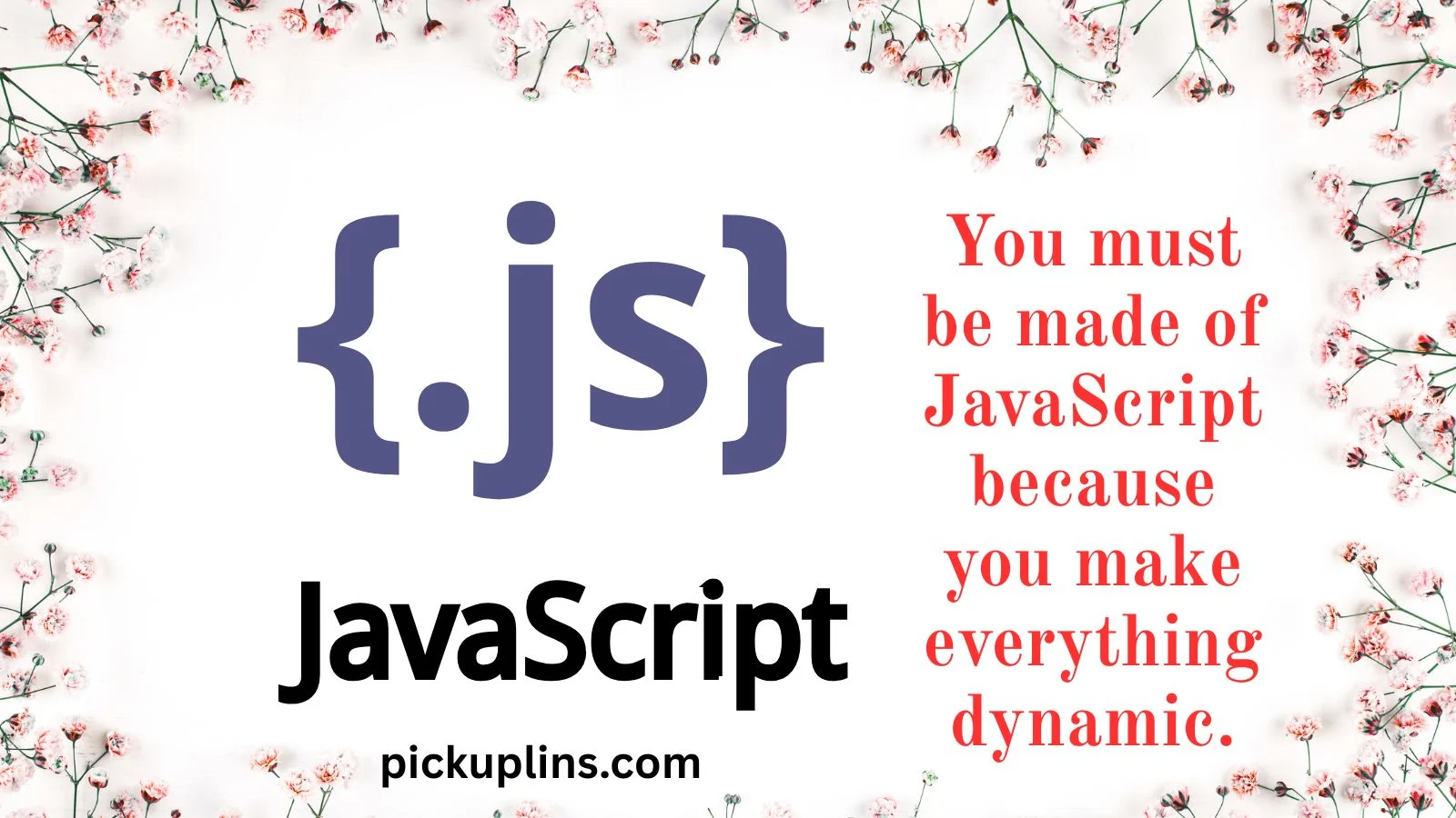 JavaScript Pick Up Lines