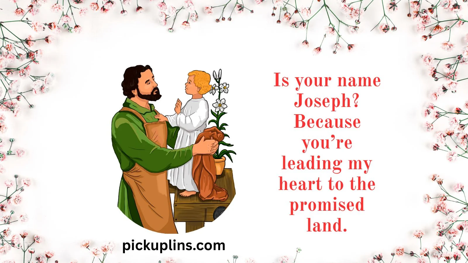 Joseph Pick Up Lines