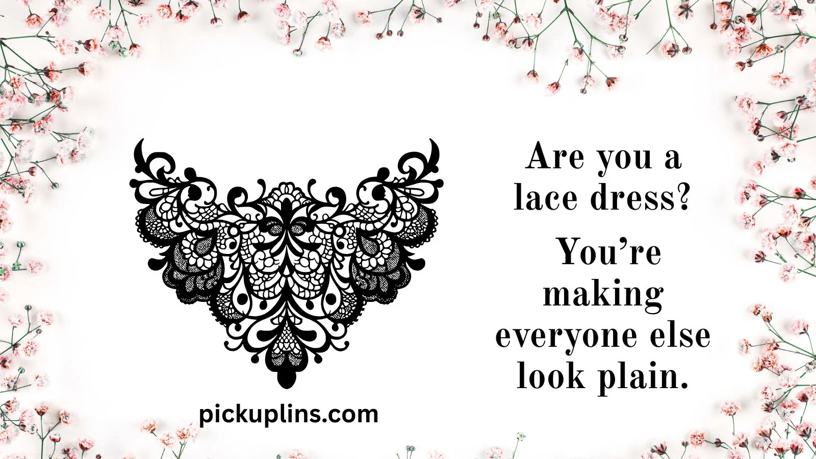 Lace Pick Up Lines