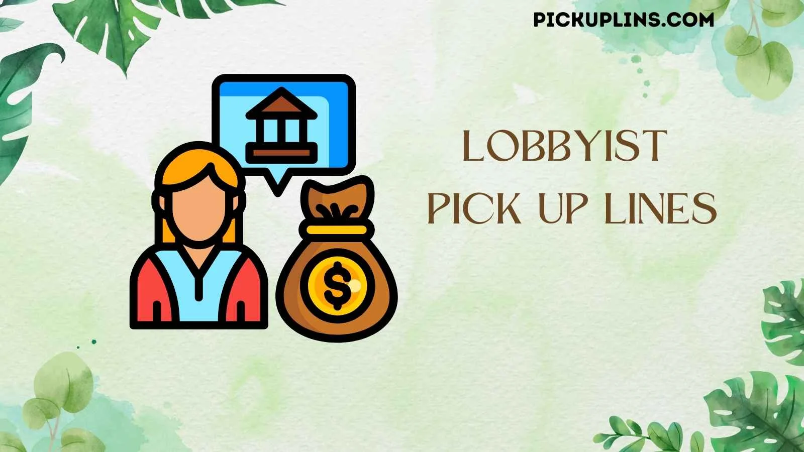 Lobbyist Pick Up Lines