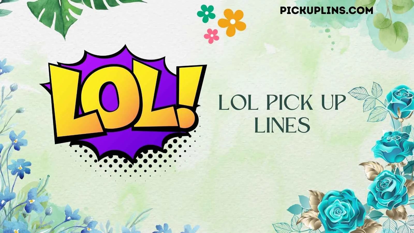 LOL Pick Up Lines