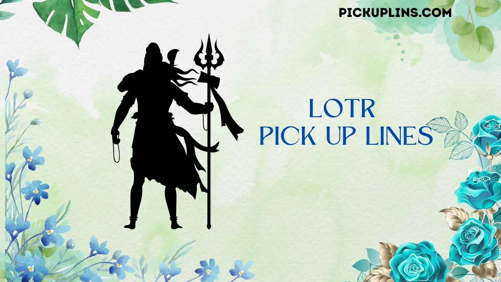 LOTR Pick Up Lines