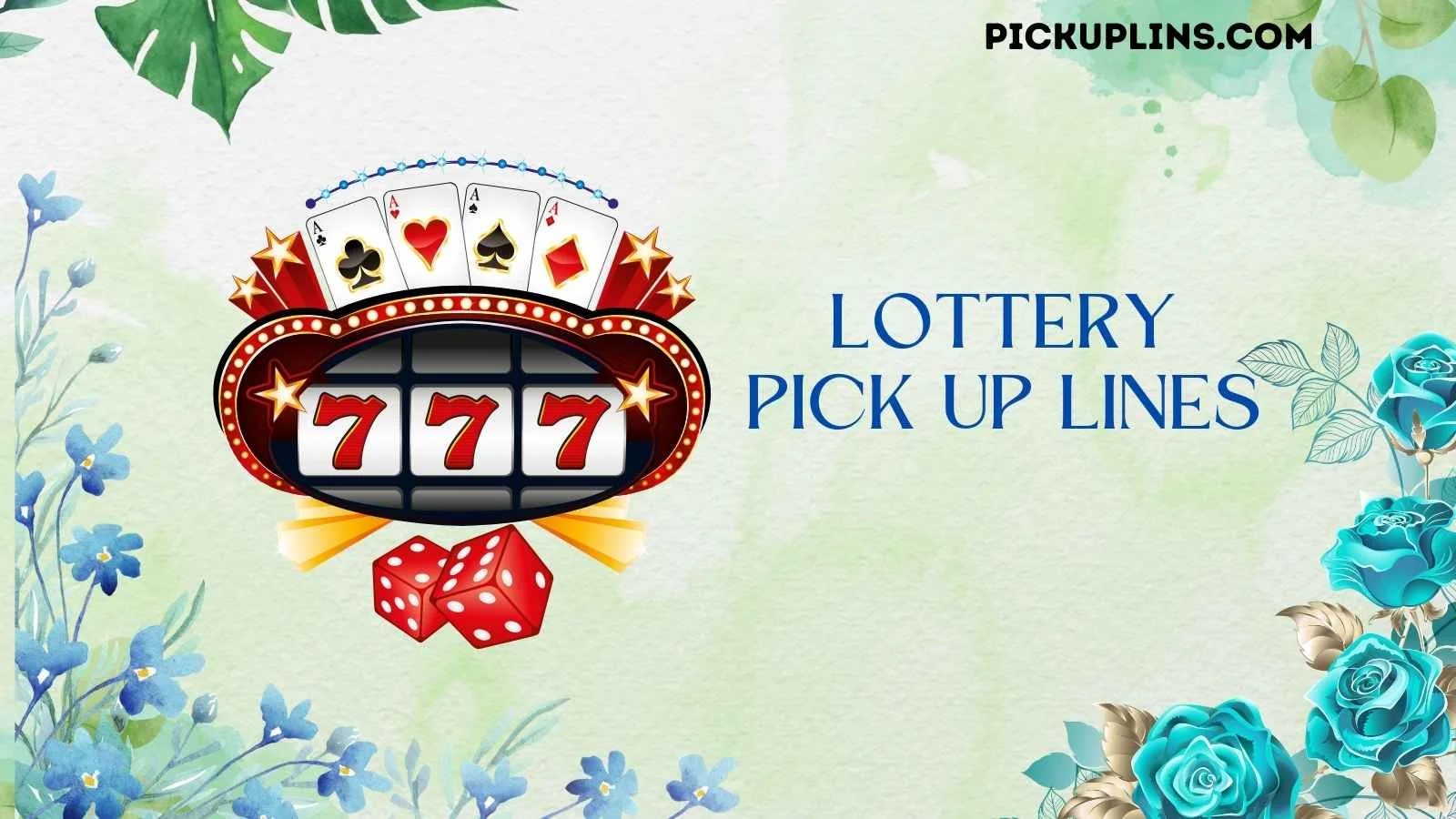 Lottery Pick Up Lines