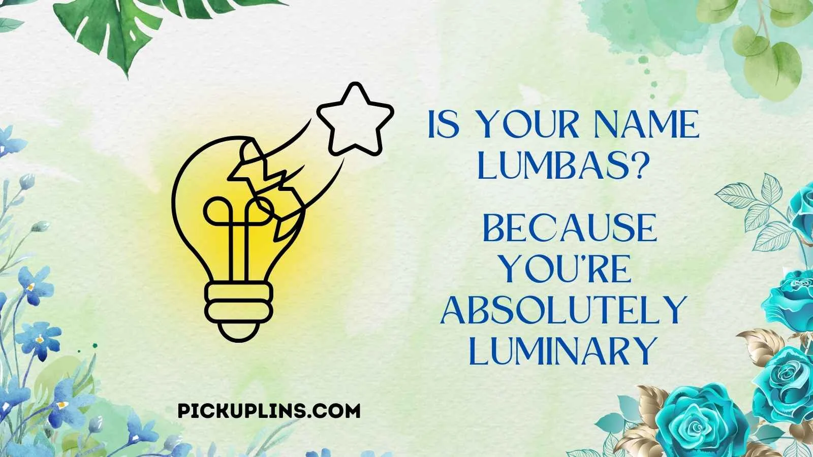 Lumbas Pick Up Lines