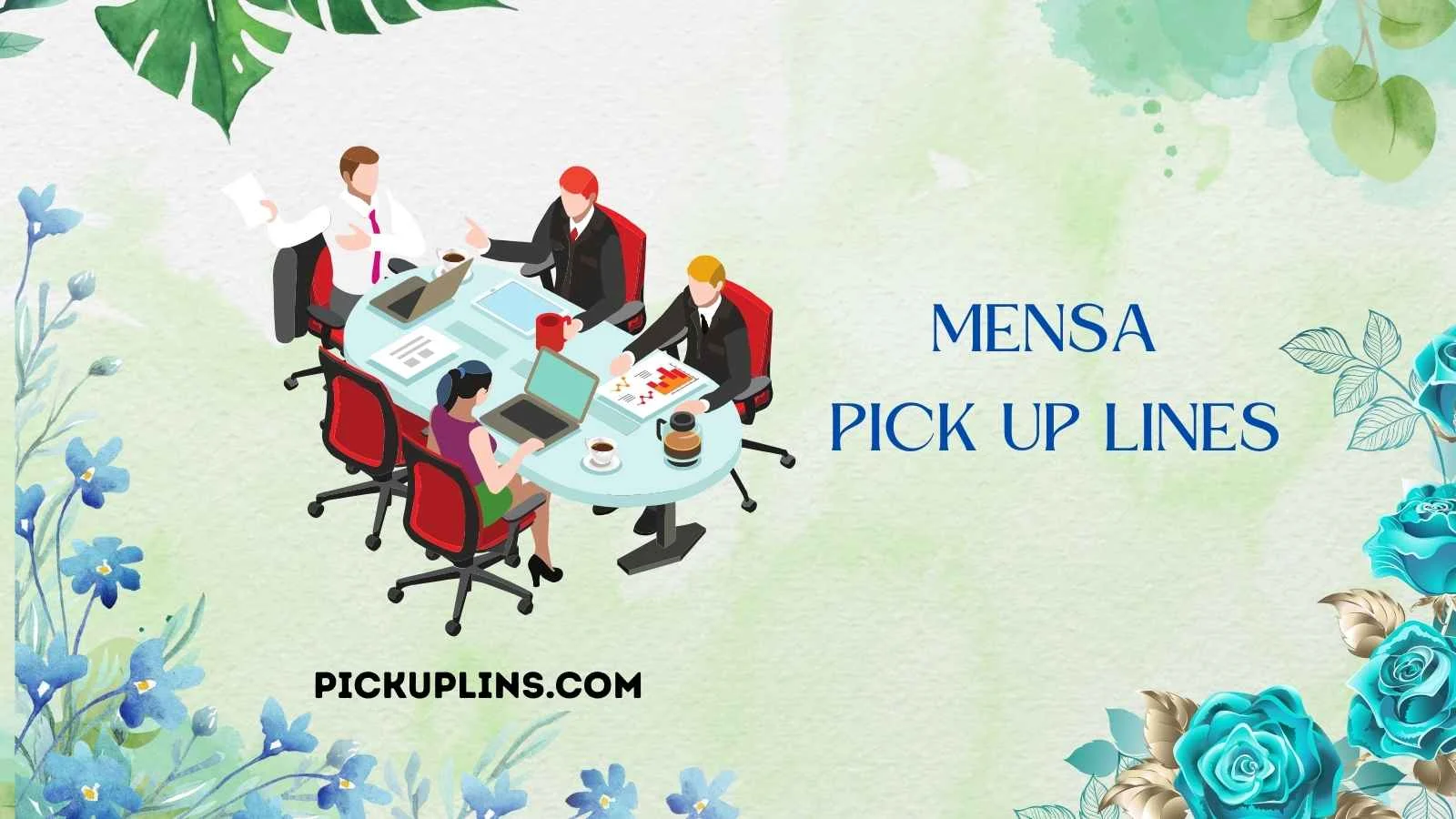 Mensa Pick Up Lines