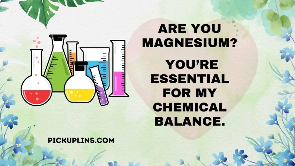 Nerdy Chemistry Pick Up Lines