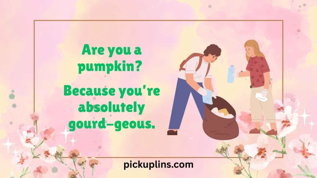 Pumpkin Patch Pick Up Lines