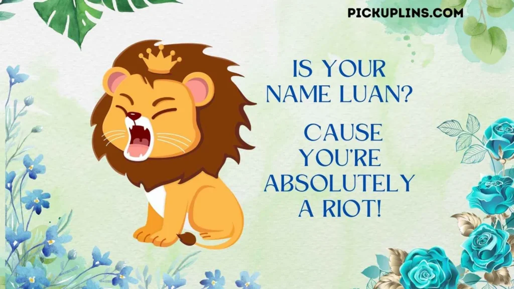 Punny Luan Pick Up Lines