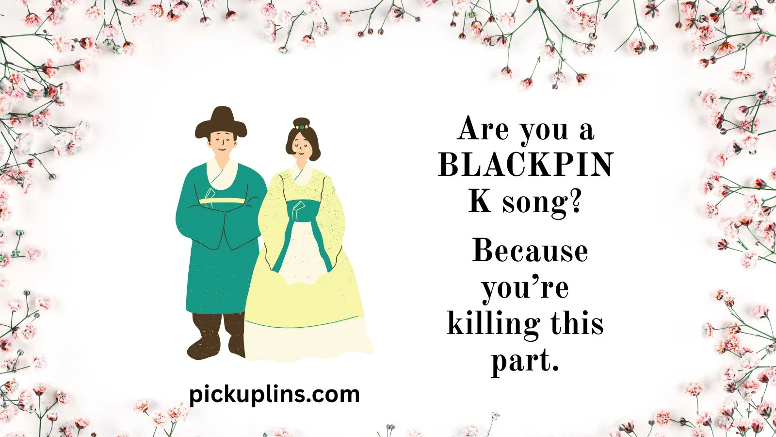 Sizzling Korea Pick Up Lines