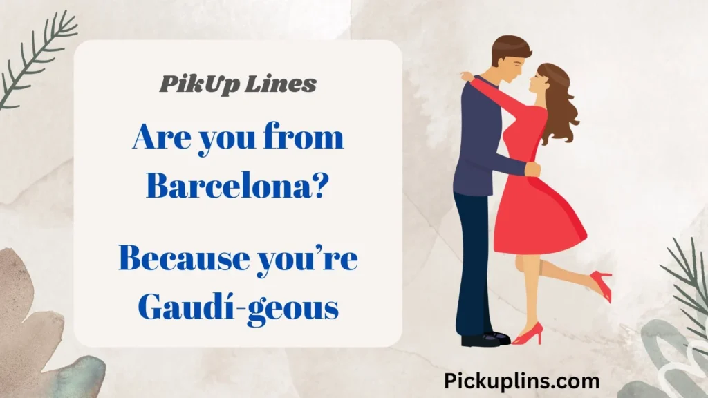 Spicy Spanish Pick Up Lines 
