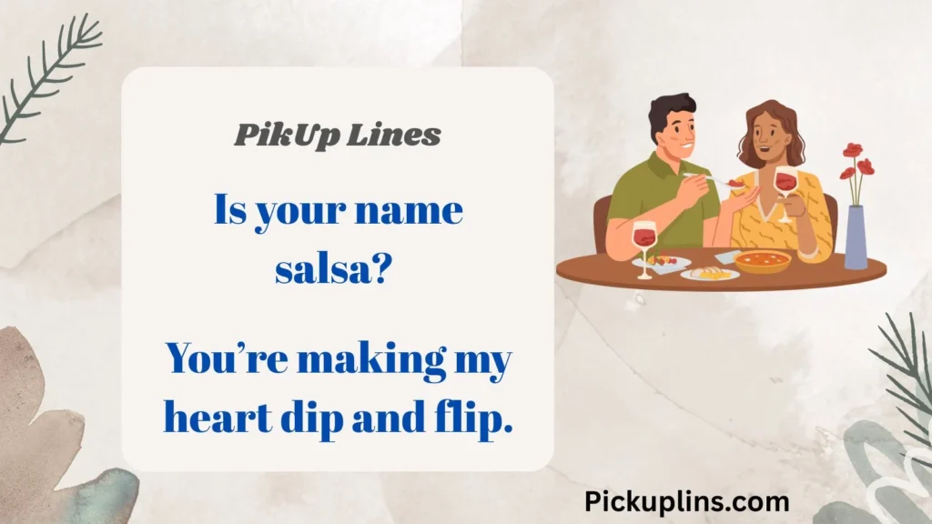 Taco Pick Up Lines