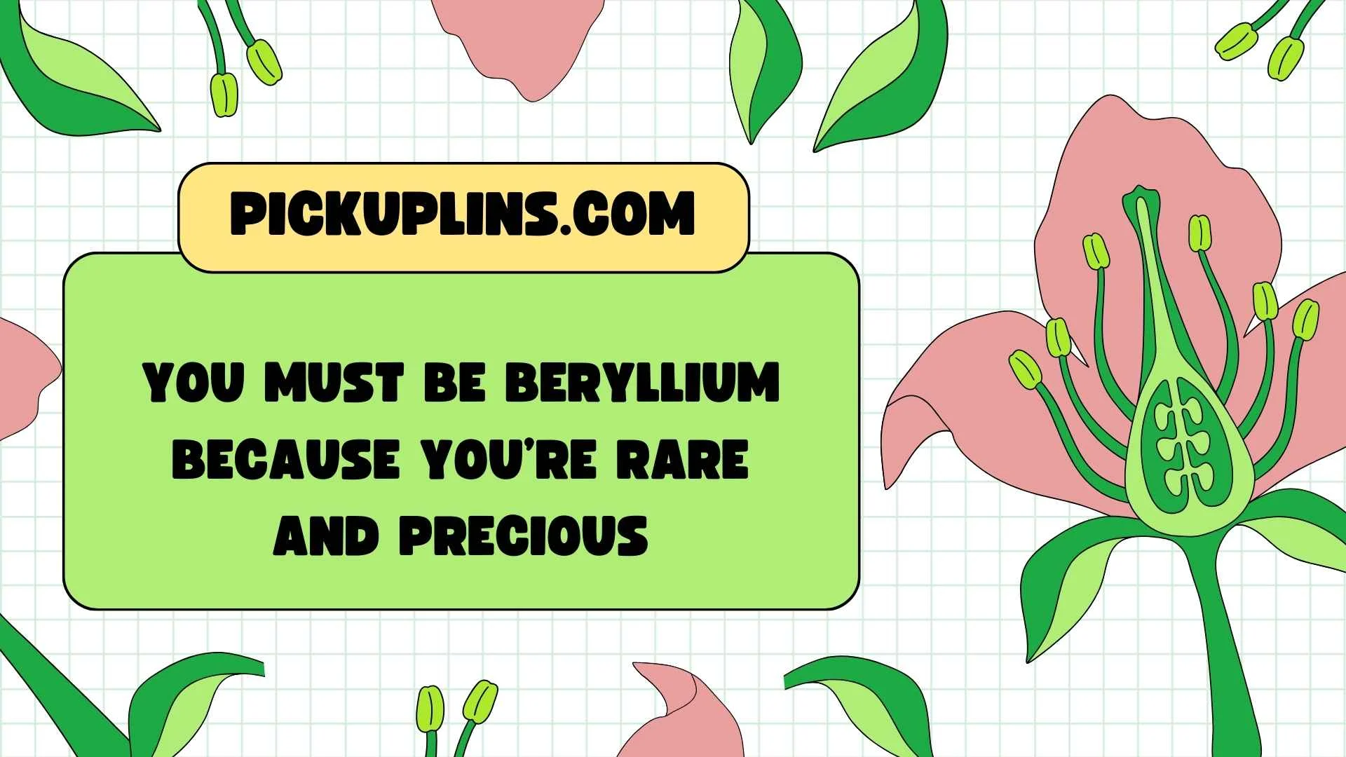 Beryllium Pickup Lines