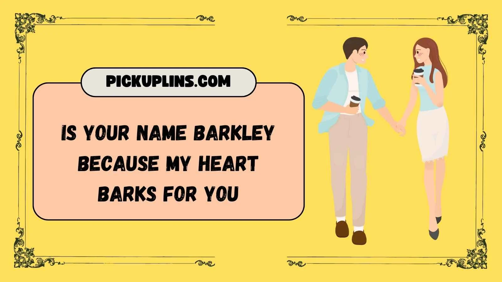 Canine Pickup Lines