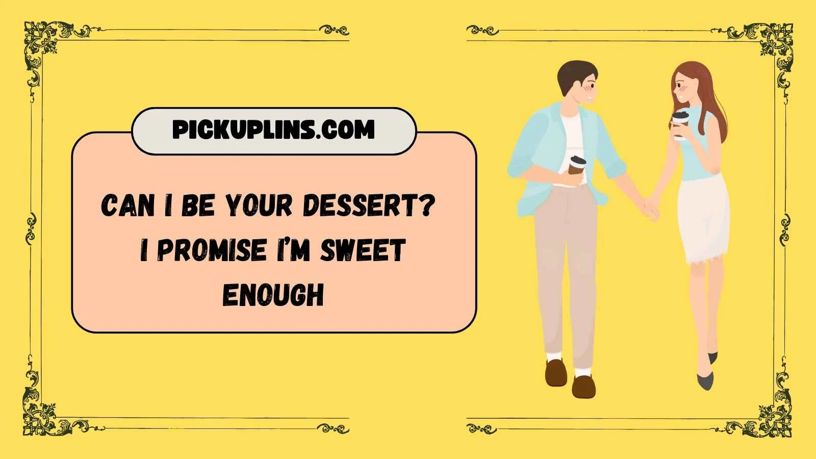 Cheesecake Pickup Lines