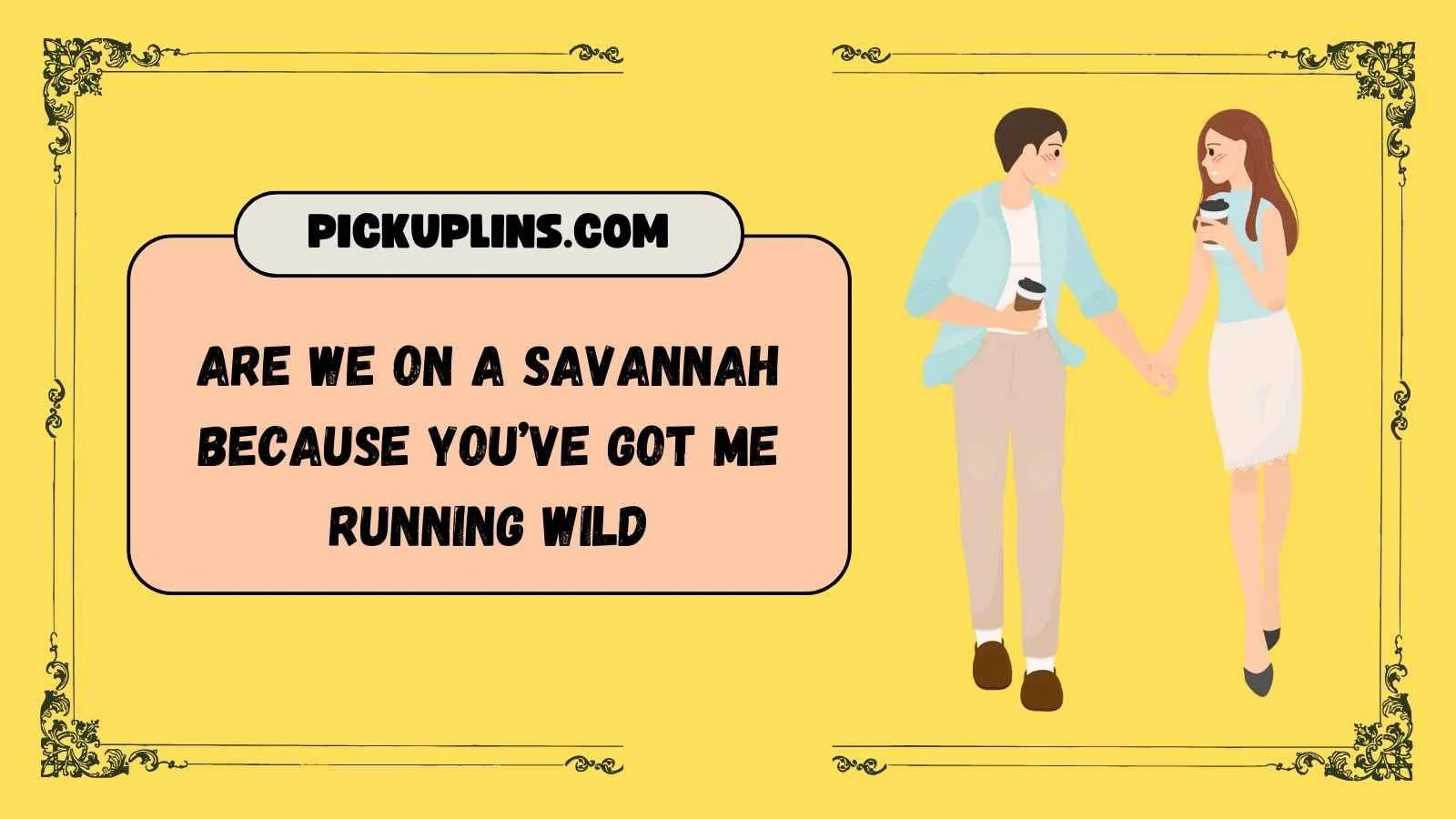 Cheetah Pickup Lines