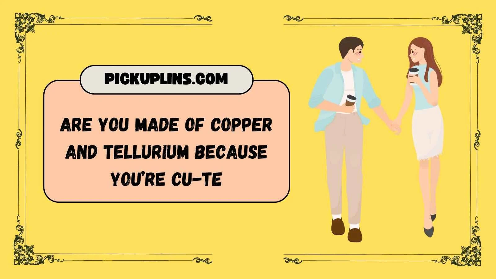 Chem Pickup Lines