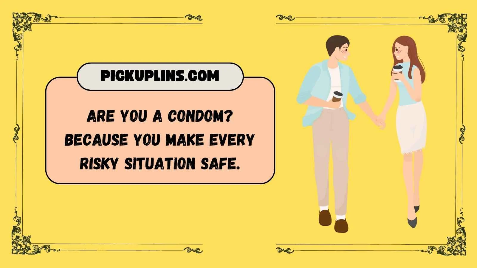 Condom Pickup Lines