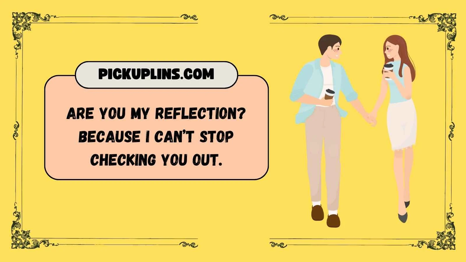 Confident Pickup Lines