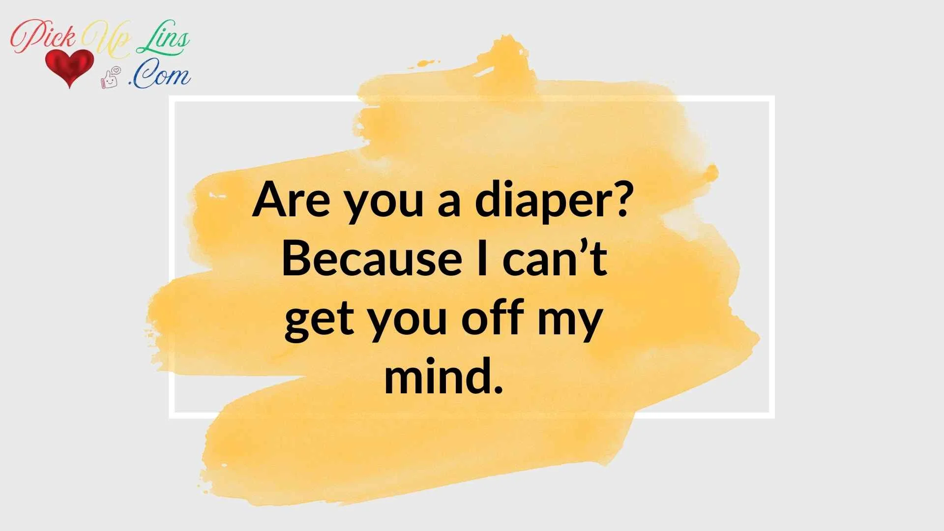 Diaper Pickup Lines